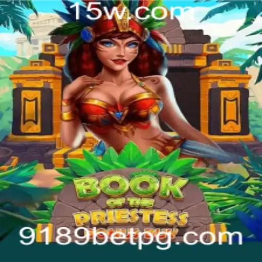 Descubra o Fascinante Mundo de 'BookOfThePriestess' com 9189bet