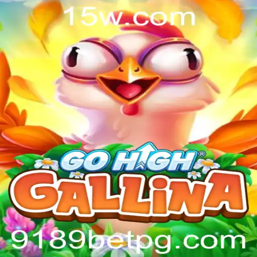 Descubra o Novo Jogo GoHighGallina e Como Transformar Entretenimento em Diversão Competitiva com 9189bet